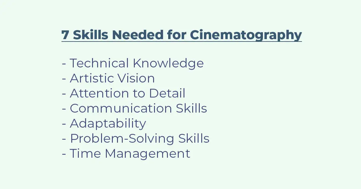 An Image showing the 7 Skills required by a Cinematographer