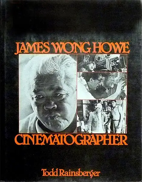 An image of "James Wong Howe, Cinematographer" by Todd Rainsberger book cover