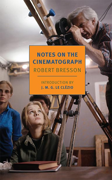 An Image of Robert Bresson's Notes on the Cinematograph book cover