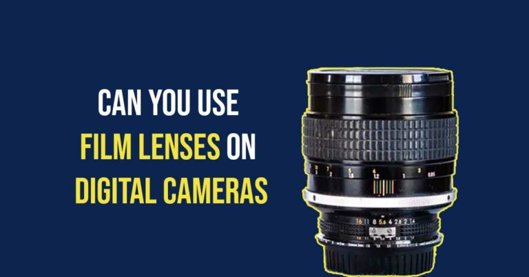 An Image answering the question Can you use film lenses on digital cameras