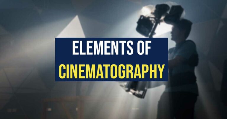 An Image showing the Elements of Cinematography