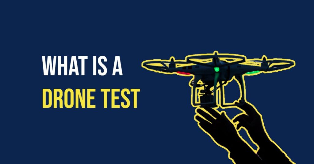 An Image Illustrating What is a Drone Test